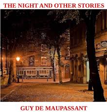 Tout de même pour étre un bon professionnel il faut apprendre son métier, travailler beaucoup et savoir surmonter des obstacles qui empêchent de réaliser ses projets. The Night And Other Stories By Guy De Maupassant Prospero S Isle