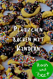 Platzchen Backen Mit Kindern Platzchen Rezept Haus Und Beet Platzchen Backen Mit Kindern Backen Mit Kindern Rezepte