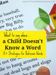 Ready to learn how to speak clearly, sound more natural and finally feel confident and comfortable in english? 15 Reading Strategies For Unknown Words Tips For Parents