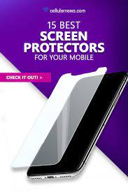 These 15 Screen Protectors Are Truly The Best For Your Mobile Phones Best Screen Protector Screen Protectors Mobile Phone