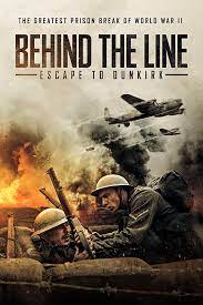 Behind The Line Escape To Dunkirk 2020 Dunkirk Behind The Lines Free Online Movie Streaming