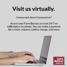 They don't communicate with you about your claim. Virginia Farm Bureau Insurance Restricted Access To Office No Visitors Allowed Virginia Farm Bureau Remains Committed To Providing You With Superior Service During This Unprecedented Time We Take The Safety