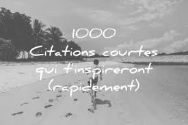 Accede Aux 1000 Meilleures Citations Courtes Certaines Sont Droles Tres Courtes Positives Mignonnes Brill Best Short Quotes Short Quotes Love Short Quotes