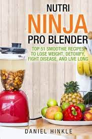 #nutri ninja with auto iq blender review easy nutri ninja smoothies recipes involvery, #fruit smoothie recipe, #homemade fruit smoothies recipe and extras delicious and healthy!.read more about this recipe click here #easyhealthysmoothierecipes. Nutri Ninja Pro Blender Top 51 Smoothie Recipes To Lose Weight Detoxify Fight Disease And Live Long Dh Kitchen Band 41 Amazon De Hinkle Daniel Delgado Marvin Replogle Ralph Fremdsprachige Bucher