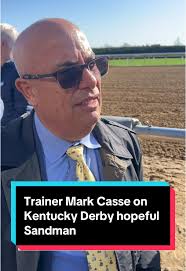 Mark Casse Discusses Sandman's Kentucky Derby Prospects