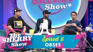 Assalamualaikum, tv 3 boleh x pagi2 pasang surah yassin juga? Full The Sherry Show 2020 Episod 5 Obses Youtube