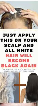 White hair to black hair naturally in just 4 minutes permanently ! As We Age It Is Not Uncommon For Us To Find White Hairs On Our Head As Time Passes The Hair Gets Whiter And Whiter But Som White Hair Scalps Healthy