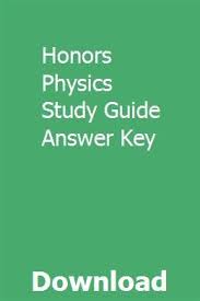 Honors Physics Study Guide Answer Key Chilton Repair Manual Study Guide Physical Science