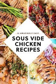 12 Sous Vide Chicken Recipes That Are Surprisingly Easy Chicken Easy Recipes Sousvide Surp In 2020 Sous Vide Recipes Chicken Sous Vide Recipes Sous Vide Chicken