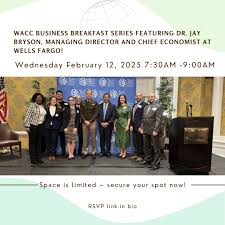🎉 Don't Miss This! 🎉 Join us for the WACC Business Breakfast Series  featuring Dr. Jay Bryson, Managing Director and Chief Economist at Wells  Fargo! 📊✨ 📅 Date: February 12, 2025 ⏰