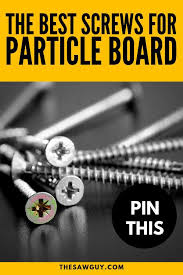 What Are The Best Screws For Particle Board And Mdf Particle Board Decorating Mistakes Cool Diy Projects