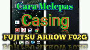 Fujitsu lifebook ah532 manual online: Tutorial Membongkar Casing Fujitsu Arrows Nx F02g Youtube
