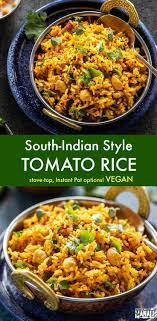 One Pot Spicy South Indian Style Tomato Rice This Rice Is Best Enjoyed With A Side Of Yogurt Indian Rice Recipes Indian Food Recipes Vegetarian Tomato Rice