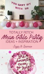 Mean Girls Party Ideas Mean Girls Party Girls Night Party Girls Party Decorations