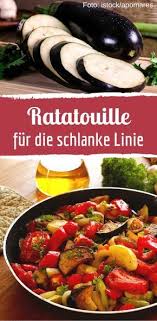 Ratatouille Leckeres Fur Die Schlanke Linie Rezept Ratatouille Rezept Ratatouille Huhn Rezepte Gesund