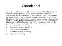 Berikut adalah contoh populasi dan sampel baik baik itu dalam konteks penelitian ilmiah atau bukan. Contoh Soal Metode Sampling