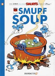 Smurf Soup Smurfs Comics Novels
