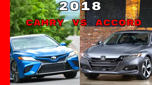 Msrp (including destination charge) $24,460: 2018 Honda Accord Vs 2018 Toyota Camry Youtube