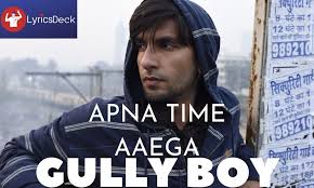 Apna Time Aaega Lyrics Apna time aayega na tu nanga hi toh jayega na… hindi lyrics. apna time aaega lyrics