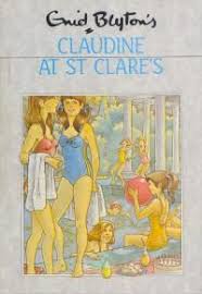 Claudine At St Clare S No 63 By Enid Blyton Enid Blyton Books St Clare S Enid Blyton
