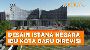 Check spelling or type a new query. Tuai Kritik Presiden Unggah Revisi Desain Istana Negara Ibu Kota Baru