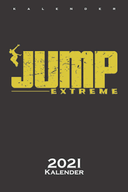 Christlich, katholisch, jüdisch & muslim. Jump Extreme Kalender 2021 Jahreskalender Fur Sportler Und Fitnessbegeisterte German Edition Steiger Diego 9798697023259 Amazon Com Books