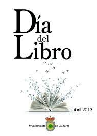 El 23 de abril de 1616 es la fecha de la. 8 Ideas De Carteles Dia Del Libro El Dia Del Libro Cualificaciones Feria De Libros