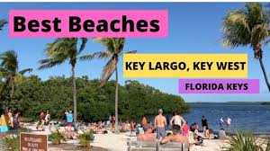 Well, you should head over sol by the sea on the overseas hwy. Destination Key West U S A The Best Beaches In Florida Keys Key Largo Key West Youtube