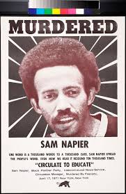 Today I remember my friend Sam Napier ….”Circulate to Educate”
