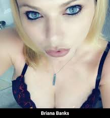 Elizabeth banks,10 şubat 1974 pittsfield, massachusetts doğumlu aktristtir. Briana Banks Briana Banks