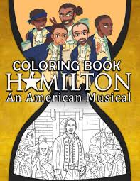 All made hamilton coloring book friend's online sketchbook adult books jason color broadway musical theatre anthony page alternative view. Hamilton An American Musical Coloring Book Hamilton Adult Coloring Books For Men And Women Colouring Page Toyoharu Chiura 9798689760803 Amazon Com Books