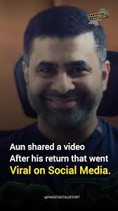 Aun Ali Khosa safely returns home after being abducted, with his  post-return video going viral