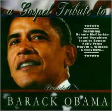 A Gospel Tribute to President Barack Obama by N/A