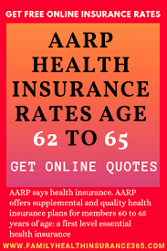 Aarp Health Insurance Rates Age 62 To 65 Get Online Quotes Health Insurance Health Insurance Quote Affordable Health Insurance
