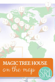 Printable Map Of Magic Tree House Books Read Around The World With Jack And Annie Click Th Magic Tree House Books Magic Treehouse Magic Tree House Activities