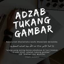  Adzab Tukang Gambar Rasulullah Shallallahu Alaihi Wasallam Bersabda Ø¥Ù† Ø§Ù„ Ø°ÙŠÙ† ÙŠØµÙ† Ø¹ÙˆÙ† Ù‡Ø° Ù‡ Ø§Ù„Øµ Kata Kata Motivasi Kutipan Pelajaran Hidup Kutipan Agama