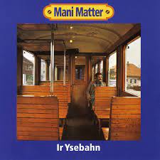 From the late 1960's, he began giving concerts together with the berner troubadours and started his solo career in 1971. Ir Ysebahn Album By Mani Matter Spotify