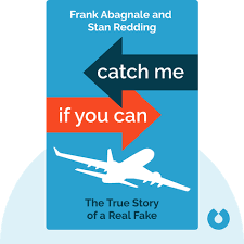 Catch Me If You Can Summary of Key Ideas and Review | Frank Abagnale and  Stan Redding - Blinkist
