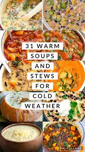 31 Warm Soups And Stews For Cold Weather Simple Dishes Loving Living Winter Soup Recipe Soups And Stews Slow Cooker Soup