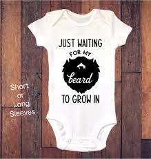 Baby Onesie Just Waiting For My Beard To Grow In Beard Onesie Funny Onesie Baby Boy Baby Clothing Baby Boy Onesies Baby Boy Outfits Funny Baby Boy
