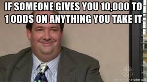 The Office Us Meme 10000 To 1 Odds On Bingeclock