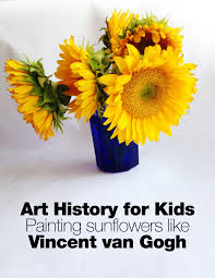 We did not find results for: Painting Sunflowers Like Van Gogh Art History Kids