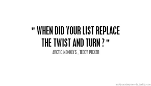 The arctic monkeys used to be my favourite band but i like the beatles more. Arctic Monkeys Music Quotes Quotesgram