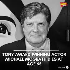 BroadwayWorld is saddened to report the passing of Tony Award-winning actor Michael  McGrath. Read the full obituary at the link in our bio.