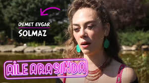 Aile arasında 1080p show tv full hd olarak seyredin. Aile Arasinda Demet Evgar Solmaz Youtube