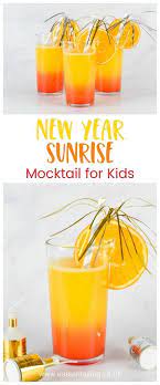 New Year Sunrise Easy Mocktail Recipe For Kids Easy Mocktail Recipes Mocktails Mocktail Recipe