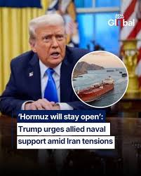 US President Donald Trump has asked global powers to send warships to the  Strait of Hormuz, warning of possible military escalation along Iran's  coast if Tehran disrupts shipping. He says Iran's military
