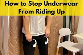 How to STOP Underwear From Riding Up (Permanent Solutions) – Organizing.TV