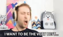 I Want To Be The Very Best Gifs Tenor