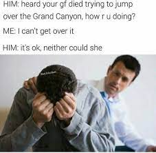 Maybe you would like to learn more about one of these? 47 Funny Memes To Kick Start Your Week Dark Humour Memes Really Funny Memes Dark Jokes